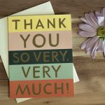 Express your gratitude with a 'thank you, very much' card. Ideal for thanking someone for their monetary gift