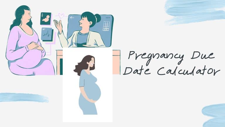 Pregnancy Due Date Calculator