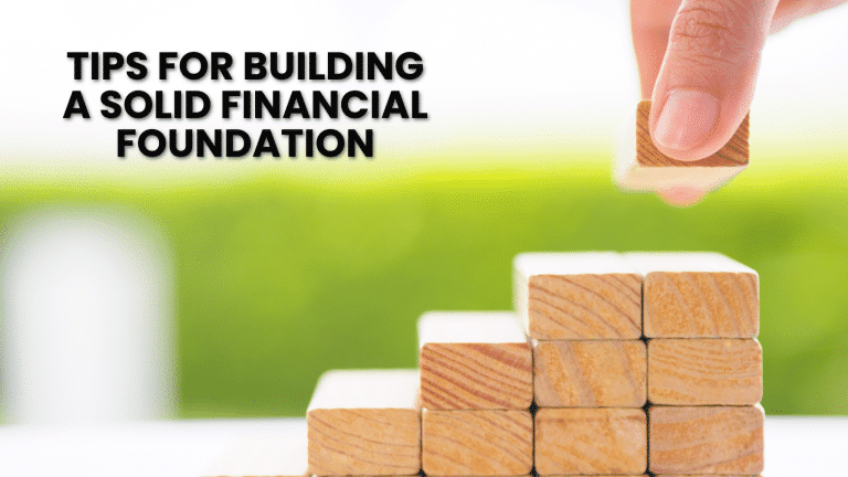 12 Essential Tips for Building a Solid Financial Foundation