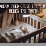 can dream feed cause early waking